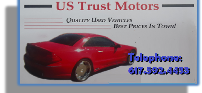 US trust motors Sales |US trust motors quality auto sales| US trust motors auto dealership | US trust motors Tel 617-592-4433 | Great Way For a Family on a Budget To Same Money | Quality Used Cars Are A Great Value